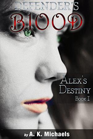 Alex's Destiny by A.K. Michaels