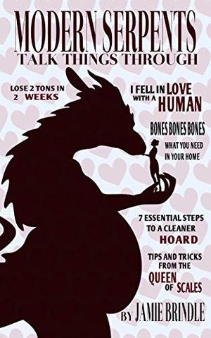 Modern Serpents Talk Things Through by Jamie Brindle