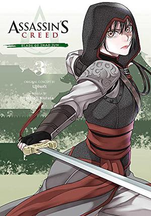 Assassin's Creed: Blade of Shao Jun, Vol. 3 by Minoji Kurata