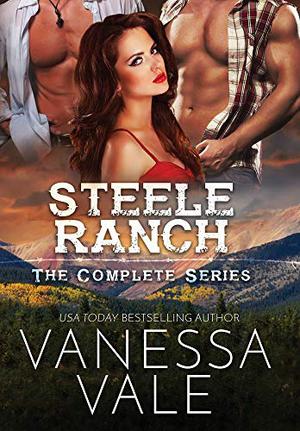 Steele Ranch: The Complete Series (Steele Ranch #1-5)