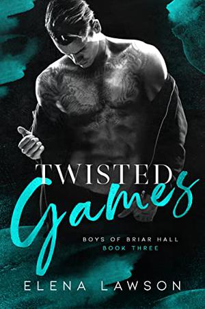 Twisted Games (Boys of Briar Hall #3)