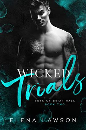 Wicked Trials (Boys of Briar Hall #2)