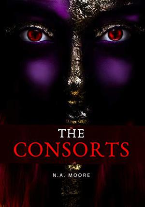 The Consorts by N.A. Moore