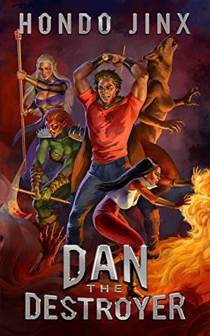 Dan the Destroyer by Hondo Jinx