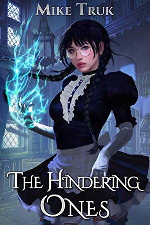 The Hindering Ones by Mike Truk