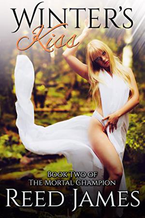Winter's Kiss (The Mortal Champion #2)