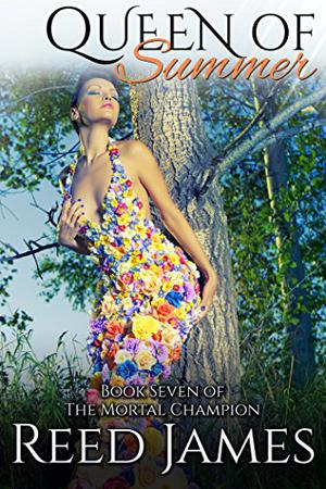 Queen of Summer (The Mortal Champion #7)
