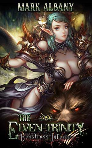 Beastress Inferno (The Elven-Trinity #3)