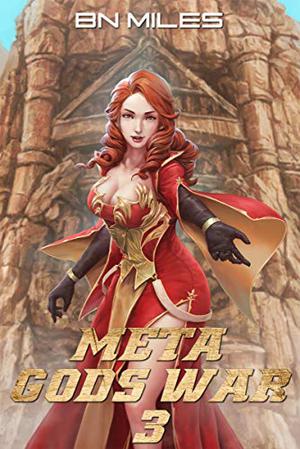 Meta Gods War 3 by B.N. Miles