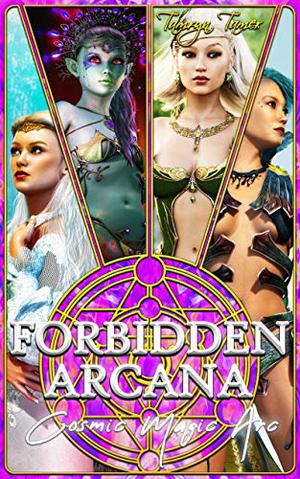 Forbidden Arcana: Cosmic Magic Arc by Tamryn Tamer