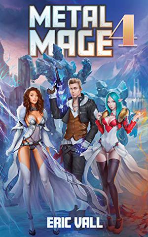 Metal Mage 4 (Metal Mage #4)