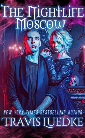 The Nightlife Moscow (The Nightlife #6)