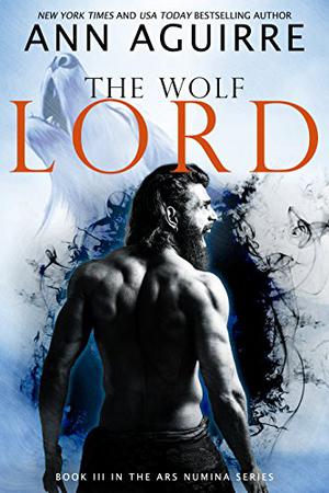 The Wolf Lord (Ars Numina #3)