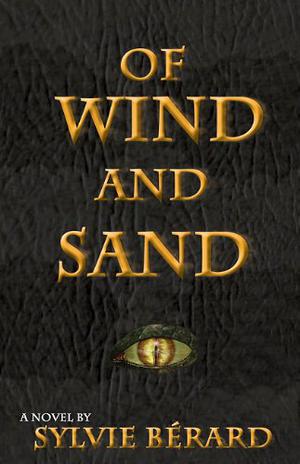 Of Wind and Sand by Sylvie Bérard, Sylvie Berard
