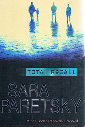 Total Recall (V.I. Warshawski #10)