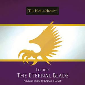 Lucius: The Eternal Blade (Black Library Advent Calendar 2013 #21)