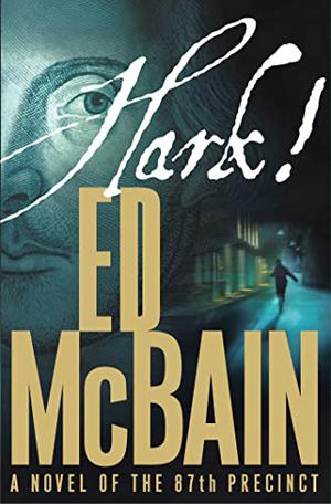 Hark! by Ed McBain, Michael Arkin