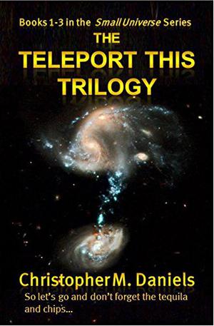 Teleport This Trilogy (Small Universe #1-3)