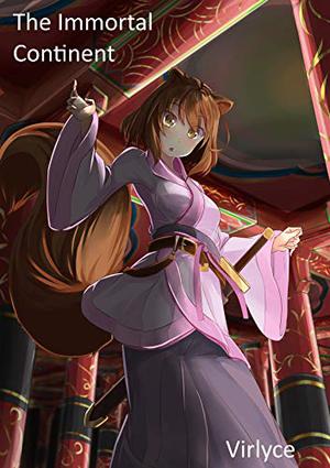 The Immortal Continent by Virlyce