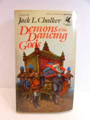 Demons of the Dancing Gods by Jack L. Chalker