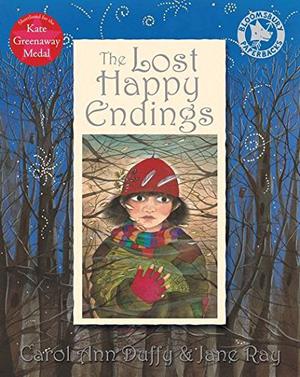 The Lost Happy Endings by Carol Ann Duffy