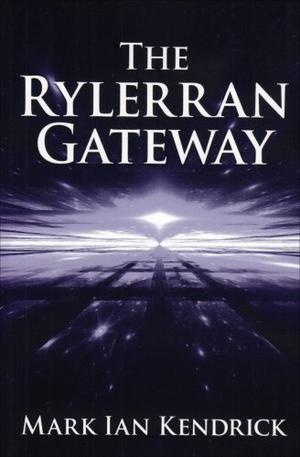 The Rylerran Gateway by Mark Kendrick