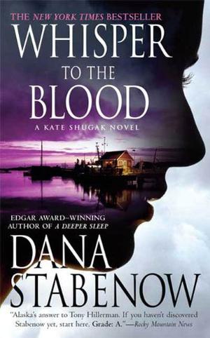 Whisper to the Blood (Kate Shugak #16)