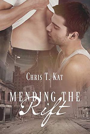Mending the Rift by Chris T. Kat
