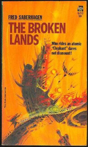 The Broken Lands by Fred Saberhagen