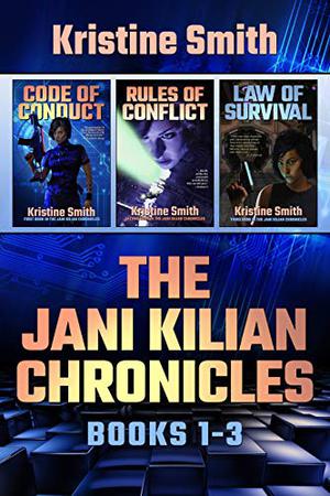 The Jani Kilian Chronicles: Books 1-3: Code of Conduct, Rules of Conflict, Law of Survival by Kristine Smith