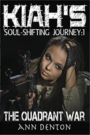 The Quadrant War by Ann Denton