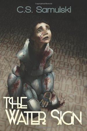 The Water Sign by C.S. Samulski