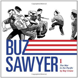 Buz Sawyer, Vol. 1: The War in the Pacific (Buz Sawyer #1)