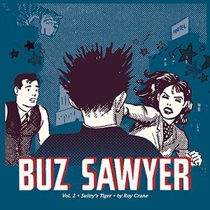Buz Sawyer, Vol. 2: Sultry's Tiger (Buz Sawyer #2)