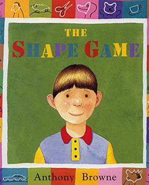 The Shape Game by Anthony Browne