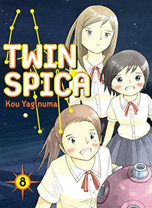 Twin Spica, Volume 8 (Twin Spica / ふたつのスピカ Japanese Numbering #8)