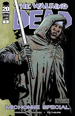 The Walking Dead: Michonne Special (The Walking Dead (Single Issues) #Special)