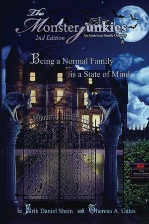 The Monsterjunkies: An American family Odyssey (The Monsterjunkies #1)