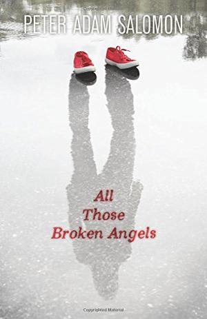 All Those Broken Angels by Peter Adam Salomon