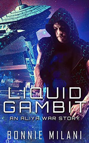 Liquid Gambit by Bonnie Milani