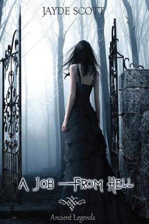 A Job From Hell by Jayde Scott