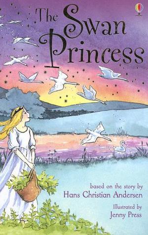 The Swan Princess by Rosie Dickins