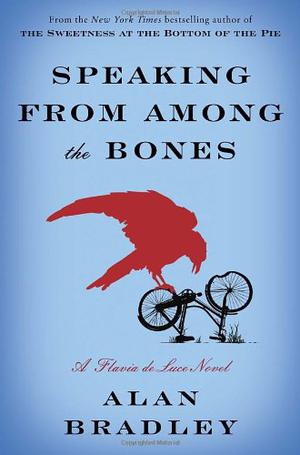 Speaking from Among the Bones (Flavia de Luce #5)