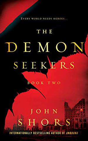 The Demon Seekers: Book Two (The Demon Seekers #2)