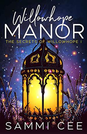 Willowhope Manor (Beyond the Realm: Remember #2)
