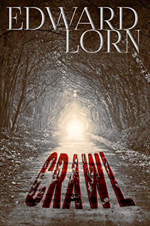 Crawl by Edward Lorn