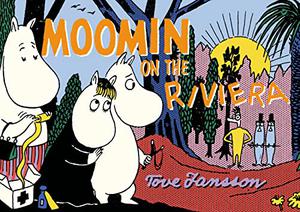 Moomin on the Riviera (Moomin Comic Strip #3)