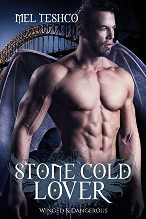 Stone Cold Lover (Winged and Dangerous #1)
