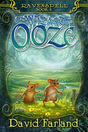Wizard of Ooze (Ravenspell #2)