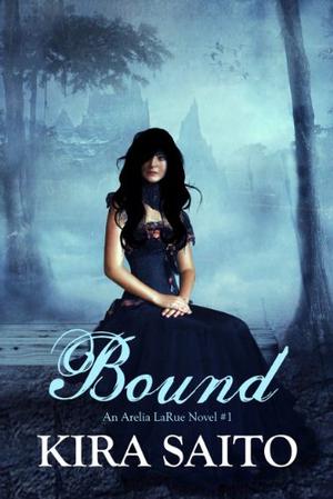 Bound (Arelia LaRue #1)